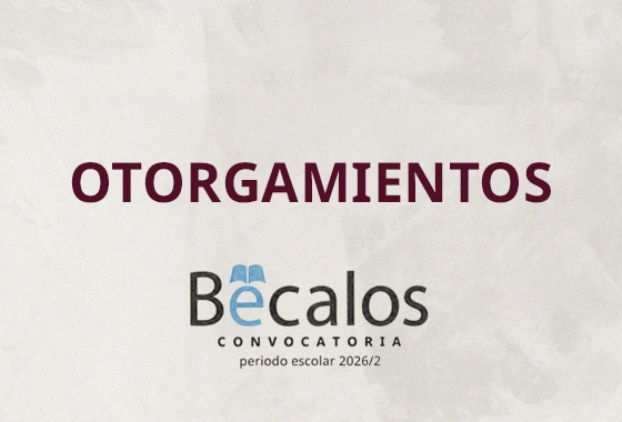 Otorgamiento de Becas Bécalos IPN 2026