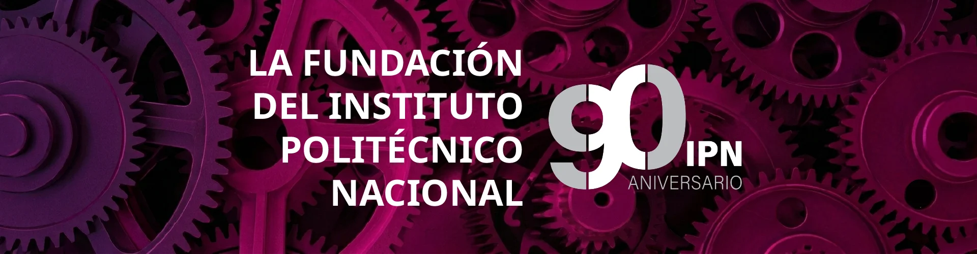 Fundación del Instituto Politécnico Nacional